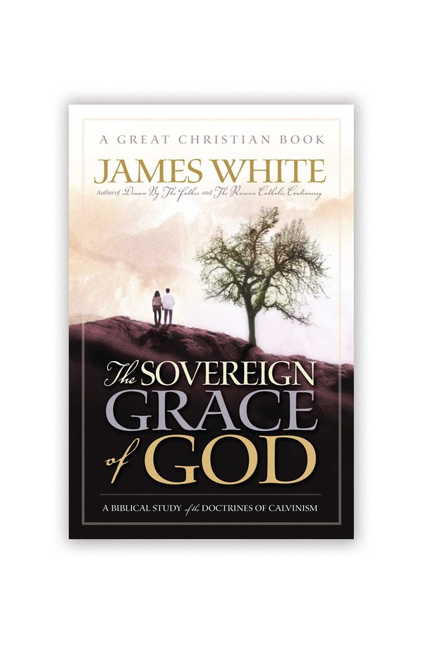 The Sovereign Grace of God