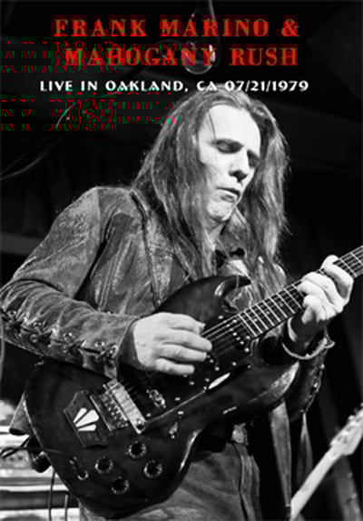 FRANK MARINO & MAHOGANY RUSH Live In Oakland, CA 1978 DVD