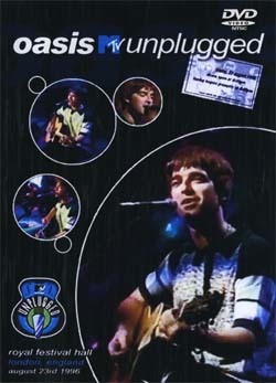 OASIS MTV UNPLUGGED august 23rd 1996 DVD