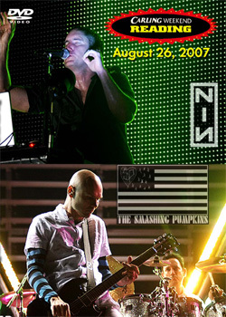 NINE INCH NAILS & Smashing Pumpkins Live At Reading Festival 08.26.2007 DVD