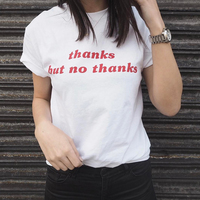 Free Shipping-"THANKS BUT NO THANKS" TEE - Thumbnail 1