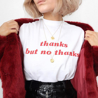 Free Shipping-"THANKS BUT NO THANKS" TEE - Thumbnail 2