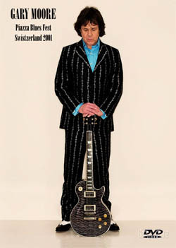 GARY MOORE Live At The Paizza Blues Festival, Bellinzona Switzerland 06.29.2001 Plus Rock Pop In Concert 1982 And VH1 Stidio 2001 DVD