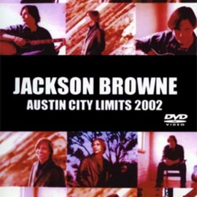 Jackson browne austin city limits 2002 dvd
