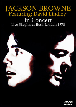 JACKSON BROWNE In Concert, Live Shepherds Bush London 1978 DVD