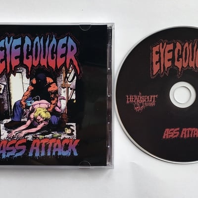 Eyegouger - "ass attack"