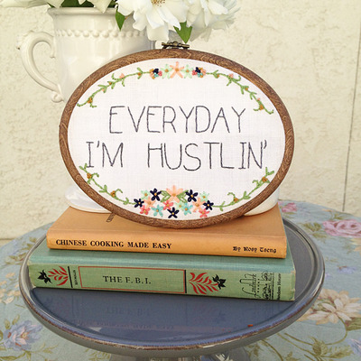 Everyday i'm hustlin'