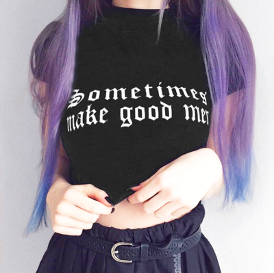 Free Shipping-"SOMETIMES MAKE GOOD MEN" CROP TOP