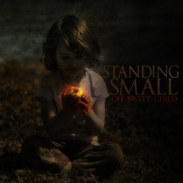 Standing Small-Oh Sweet Child CD