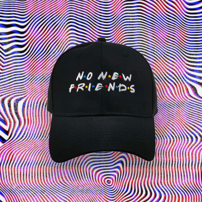 Free Shipping-"NO NEW FRIENDS" CAP