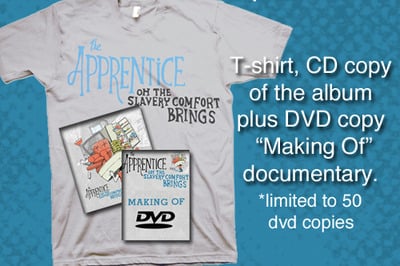 The Apprentice-Oh the Slavery Comfort Brings CD/DVD/T-shirt Combo