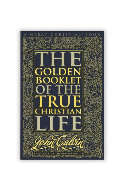 The Golden Booklet of The True Christian Life