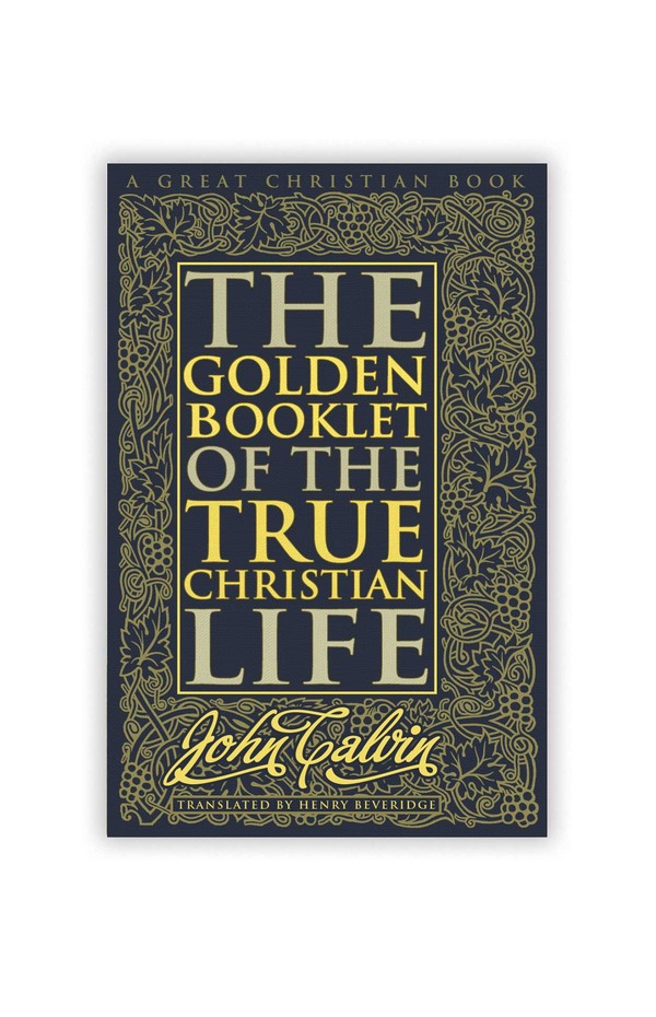 The Golden Booklet of The True Christian Life