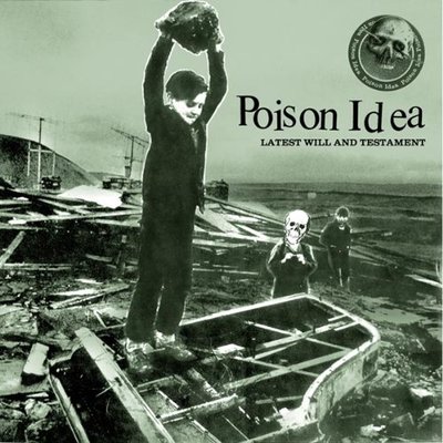 Poison idea "latest will and testament" lp 