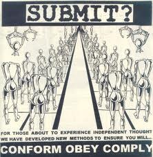 Submit? - conform obey comply 7"