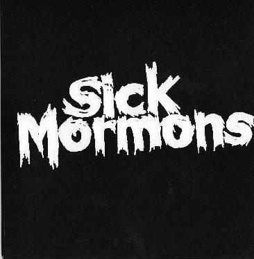 Sick mormons 7"