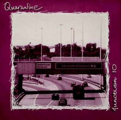 Quarantine - junction 10 7"