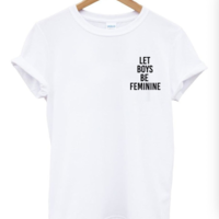 Free Shipping-"LET BOYS BE FEMININE" TEE - Thumbnail 1