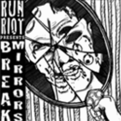 Run riot - break mirrors 7"