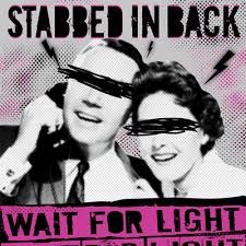 Stabbed in back - wait for light 7"