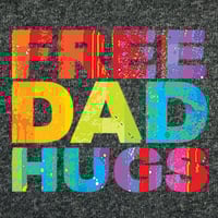 Free Dad Hugs T-shirt - Thumbnail 1