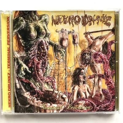 Nekro drunkz - "terminal perversion" cd