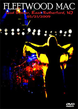FLEETWOOD MAC Izod Center, East Rutherford, NJ 03.21.2009 DVD