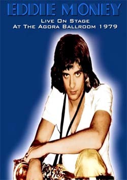 EDDIE MONEY Live On Stage At The Agora Ballroom 1979 DVD