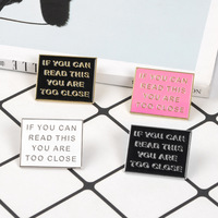 Free Shipping-"IF YOU CAN READ THIS YOU ARE TOO CLOSE" PINS ( SET / 4 PCS ) - Thumbnail 1
