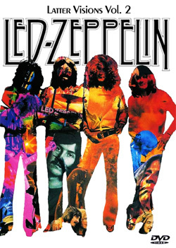 LED ZEPPELIN Latter Visions Vol. 2 DVD