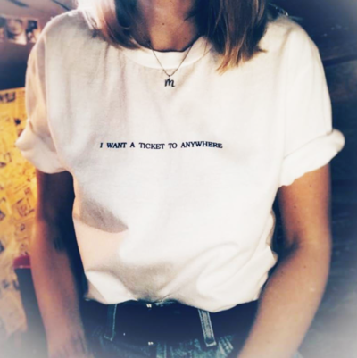 Free Shipping-"I WANT A TICKET TO ANYWHERE" TEE