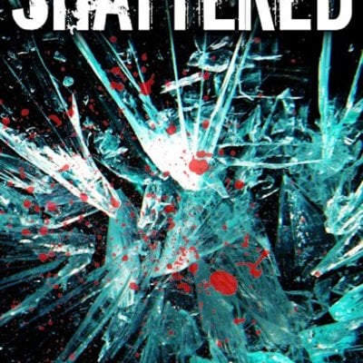 Shattered