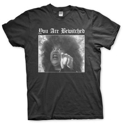 You are bewitched - t shirt