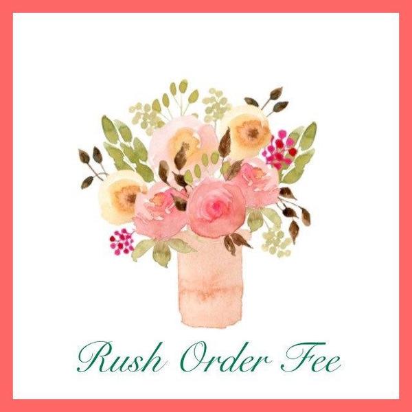 Rush Order Fee