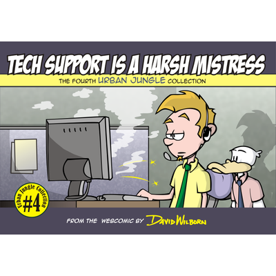 Tech support is a harsh mistress: urban jungle vol 4