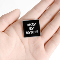 Free Shipping-"OKAY BY MYSELF" PINS - Thumbnail 2