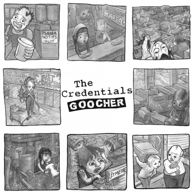 The credentials - goocher 12"