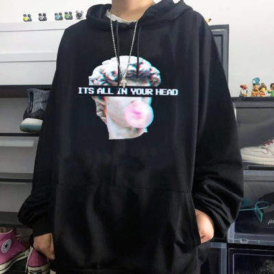 "it's all in your head" hoodie