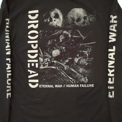 Dropdead eternal war//human failure longsleeve shirt