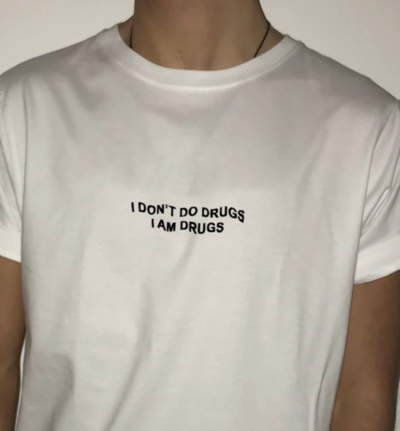 Free Shipping-"I DON'T DO DRUGS I AM DRUGS" TEE