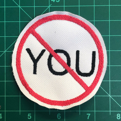 NOT YOU embroidered patch
