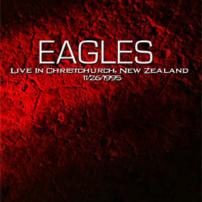 Eagles live in christchurch, new zealand 11.26.1995 2dvds