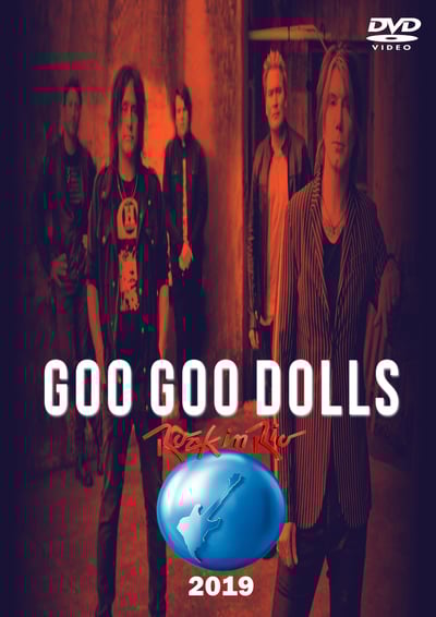 GOO GOO DOLLS Live At Rock In Rio, Brazil 2019 DVD