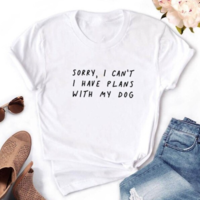 Free Shipping-"SORRY I CAN'T I HAVE PLANS WITH MY DOG" TEE - Thumbnail 3