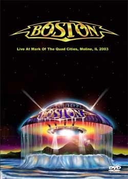BOSTON Live At Mark Of The Quad Cities, Moline, IL 07.16.2003 DVD