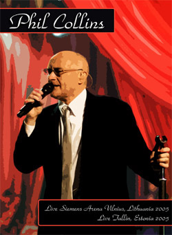 PHIL COLLINS Live Siemens Arena Vilnius, Lithuania 10.22.2005 + Live Tallin, Estonia 10.16.2005 2DVD
