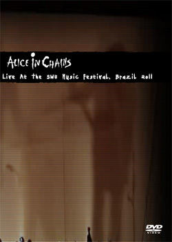 ALICE IN CHAINS Live At The SWU Music Festival, Brazil 11.14.2011 DVD