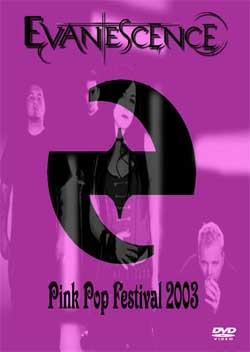 EVANESCENCE Live Pink Pop Festival 2003 DVD