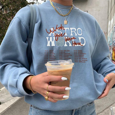 "wish you were here" astro world sweatshirt