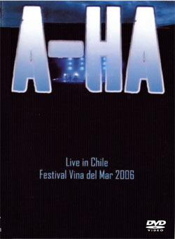 A-ha live in Vina Del Mar Festival Chile 2006 DVD